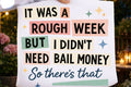 It Was a Rough Week Graphic Tee