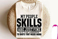 My People Skills are Just Fine Graphic Tee